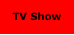 TV Show