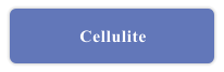 Cellulite