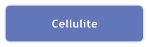 Cellulite