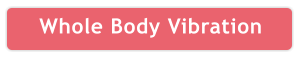 Whole Body Vibration